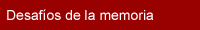Desaf&iacute;os de la memoria